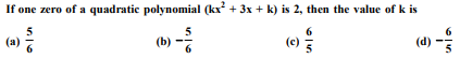 If one zero of a quadratic polynomial